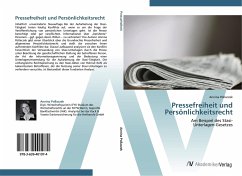 Pressefreiheit und Persönlichkeitsrecht - Pollaczek, Annina
