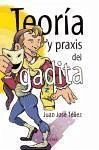 Teoría y praxis del gadita - Téllez, Juan José