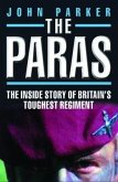 The Paras - The Inside Story of Britain's Toughest Regiment