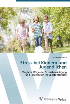 Stress bei Kindern und Jugendlichen - Weihusen, Kristina