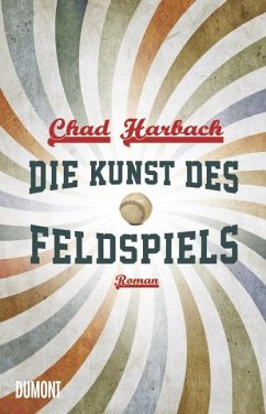 Die Kunst des Feldspiels - Harbach, Chad
