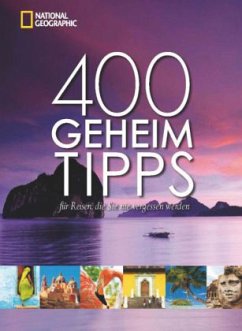Cover 400 Geheimtipps für Reisen, die Sie nie vergessen werden