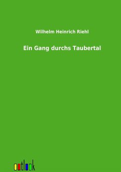 Ein Gang durchs Taubertal - Riehl, Wilhelm Heinrich