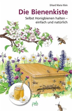 Die Bienenkiste - Klein, Erhard M.
