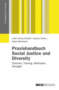 Praxishandbuch Social Justice und Diversity - Czollek, Leah C.;Perko, Gudrun;Weinbach, Heike
