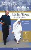 La Madre Teresa de Calcuta : un retrato personal