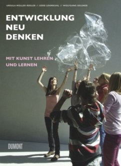 Entwicklung neu denken - Müller-Rösler, Ursula;Lehmkuhl, Gerd;Oelsner, Wolfgang