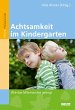Achtsamkeit im Kindergarten - Bild 1