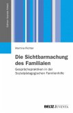 Die Sichtbarmachung des Familialen