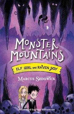 Elf Girl and Raven Boy: Monster Mountains - Sedgwick, Marcus