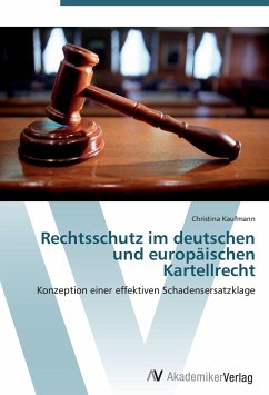 Rechtsschutz im deutschen und europäischen Kartellrecht