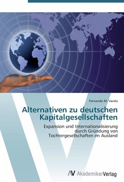 Alternativen zu deutschen Kapitalgesellschaften - Varela, Fernando M.