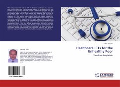 Healthcare ICTs for the Unhealthy Poor