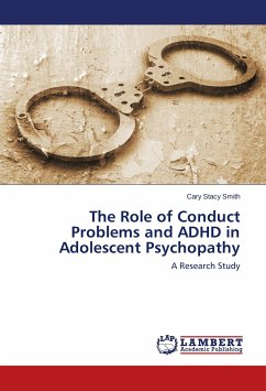 The Role of Conduct Problems and ADHD in Adolescent Psychopathy