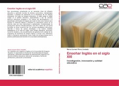 Enseñar Inglés en el siglo XXI - Pérez Llantada, María Cármen