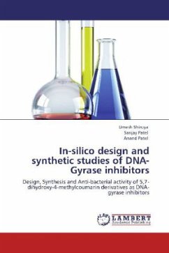In-silico design and synthetic studies of DNA-Gyrase inhibitors