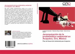 Jerarquización de la problemática ambiental en Acapulco, Gro, México - González, Justiniano;Reyes Umaña, Maximino;Torres Espino, Gloria