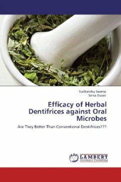 Efficacy of Herbal Dentifrices against Oral Microbes