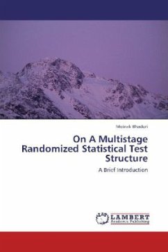 On A Multistage Randomized Statistical Test Structure