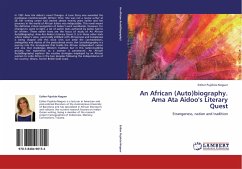 An African (Auto)biography. Ama Ata Aidoo's Literary Quest