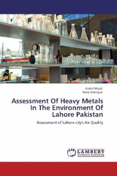 Assessment Of Heavy Metals In The Environment Of Lahore Pakistan - Majid, Abdul;Siddique, Naila