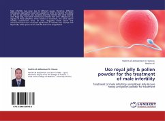 Use royal jelly & pollen powder for the treatment of male infertility - Abdulameer Al-sherees, Hashim A.;Bassim, Ali