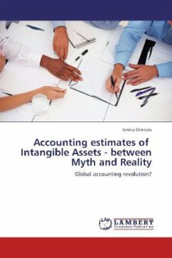 Accounting estimates of Intangible Assets - between Myth and Reality - Oncioiu, Ionica