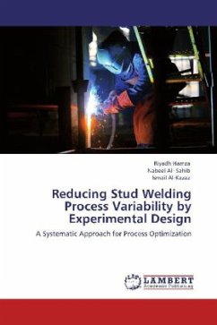 Reducing Stud Welding Process Variability by Experimental Design - Hamza, Riyadh;Al- Sahib, Nabeel;Al-Kazaz, Ismail