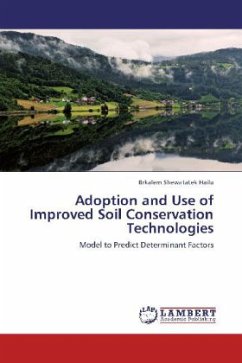 Adoption and Use of Improved Soil Conservation Technologies - Hailu, Brkalem Shewatatek