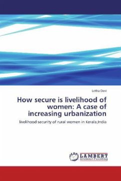 How secure is livelihood of women: A case of increasing urbanization