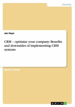 CRM ¿ optimize your company: Benefits and downsides of implementing CRM systems