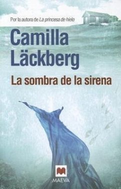 La Sombra de la Sirena = The Shadow of the Mermaid - Lackberg, Camilla