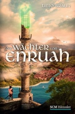 Die Wächter von Enruah - Braun, Timo