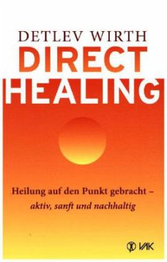 Direct Healing - Wirth, Detlev