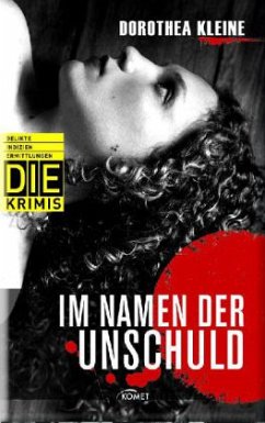 Im Namen der Unschuld - Kleine, Dorothea