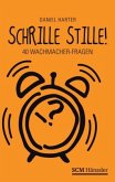 Schrille Stille