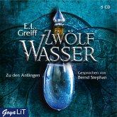 Zu den Anfängen / Zwölf Wasser Bd.1 (5 Audio-CDs)