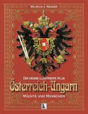 Städte und Menschen / Der große illustrierte Atlas Österreich-Ungarn Bd.2
