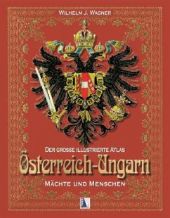 Städte und Menschen / Der große illustrierte Atlas Österreich-Ungarn Bd.2 - Wagner, Wilhelm J.