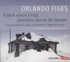 Schick einen Gruß, zuweilen durch die Sterne - Figes, Orlando