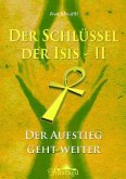 Der Schlüssel der Isis Band 2