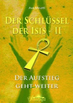 Der Schlüssel der Isis Band 2 - Minatti, Ava