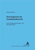 Konvergenzen im Gesellschaftsrecht