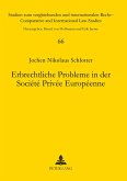 Erbrechtliche Probleme in der Société Privée Européenne