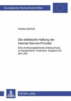 Die deliktische Haftung der Internet-Service-Provider - Schmoll, Andrea