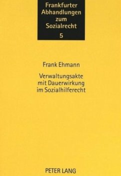 Verwaltungsakte mit Dauerwirkung im Sozialhilferecht - Ehmann, Frank