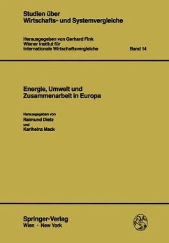Energie, Umwelt und Zusammenarbeit in Europa. Studien über Wirtschafts- und Systemvergleiche ; Bd. 14 - Dietz, Raimund