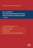 Die schriftliche Steuerberaterprüfung 2012/2013 Klausurtechnik und Klausurtaktik, 3. Auflage