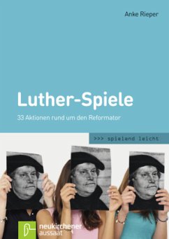 Luther-Spiele - Rieper, Anke