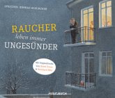 Raucher leben immer ungesünder Raucher leben immer ungesünder